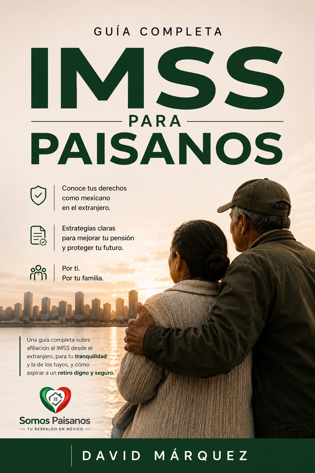 Libro digital Guía Completa IMSS para Paisanos, de David Márquez